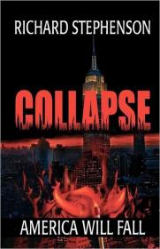 Collapse by Richard Stephenson (New America Book 01)