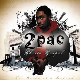 2pac - Ghetto Gospel(The Birth Of A Legend) [2012-Album] iTunes M4A NimitMak SilverRG