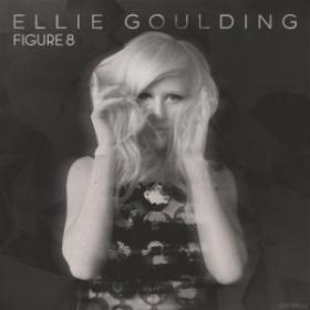 Ellie Goulding - Figure 8