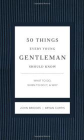 50 Things Every Young Gentleman Should Know Revised & Upated - What to Do, When to Do It, & Why 2012 (Epub) - Mantesh