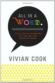 All In a Word - 100 Delightful Excursions into the Uses and Abuses of Words (Epub) -Mantesh