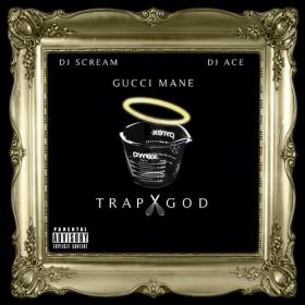 DJ_Scream-Gucci_Mane-Trap_God