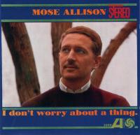 Mose Allison - I Don't Worry About a Thing (1962) mp3@320[schon55]-kawli