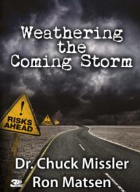 POtHS - Chuck Missler - Weathering The Coming Storm - 11-15-1202 and End Times Scenario