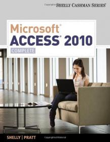 Microsoft Access 2010 - Complete (Shelly Cashman Series(r) Office 2010)
