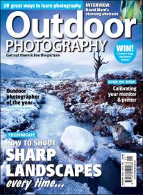 Outdoor Photography Magazine - How to Shoot Sharp Landscape Everytime (Issue 148)