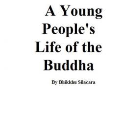 A Young People's Life of the Buddha - Bhikkhu Silacara mobi