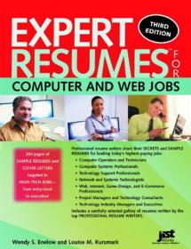 Expert Resumes for Computer and Web Jobs, 3rd Edition