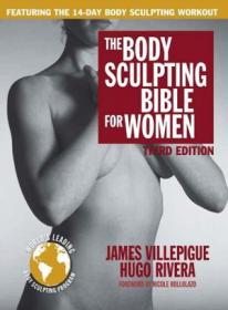 The Body Sculpting Bible for Women (3rd Ed)