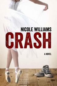 Crash by Nicole Williams (Crash 01)