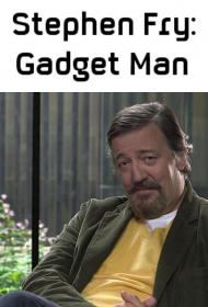 Stephen Fry Gadget Man S01E02 HDTV x264-C4TV