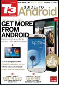 T3 Presents The Android Guide - Get More From Android (Vol 4, 2012)