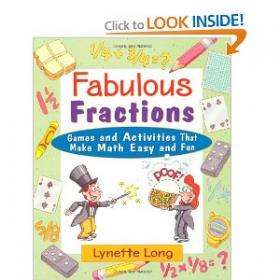 Fabulous Fractions Games, Puzzles, and Activities that Make Math Easy and Fun