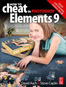 How to Cheat in Photoshop Elements - Discover The Magic of Adobes Best kept Secret