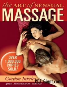 The Art of Sensual Massage (Over 1,000,000 Copies Sold)
