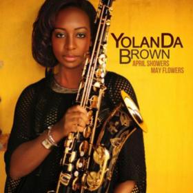 Yolanda Brown - April Showers May Flowers (2012) mp3