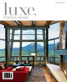 Luxe Interior + Design Magazine Colorado Edition Fall 2012