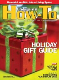 Extreme How-To Magazine - Holiday Gift Guide  (Holiday 2012)