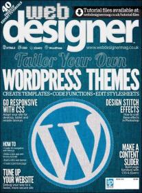 Web Designer - Tailor Your Own Wordpress Themes (Issue 203, 2012)