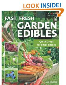 Fast, Fresh Garden Edibles Quick Crops for Small Spaces -Mantesh