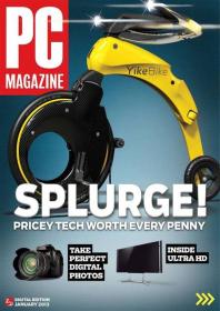 PC Magazine - SPLURGE Pricey Tech Worth Every Penny (January 2013)