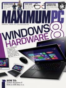 Maximum PC - Windows 8 Hardware (January 2013  USA)