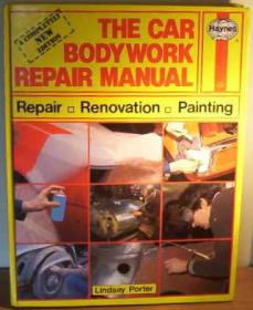 The Car Bodywork Repair Manual - A Do-it-yourself Guide to Car Bodywork Repair, Renovations and Painting -Mantesh