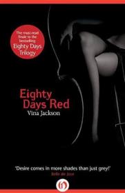 Eighty Days Red by Vina Jackson (Eighty Days 03)