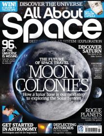 All About Space - The Future of Space Travel-Moon Colonies (Issue 7, 2012)