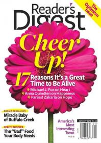 Readers Digest USA - Cheer Up, 17 Reasons Its a Great Time to be Alive (January 2013)