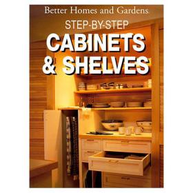 Step-By-Step Cabinets and Shelves -Mantesh