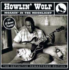 Howlin Wolf Moanin In The Moonlight [The Definitive Remastered Edition](blues)(mp3@32)[rogercc][h33t]