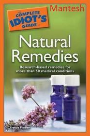 The Complete Idiot's Guide to Natural Remedies -Mantesh