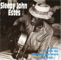 Sleepy John Estes  I Aint Gonna Be Worried No More(blues)(mp3@320)[rogercc][h33t]