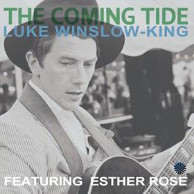 Luke Winslow-King ft Esther Rose - The Coming Tide [2012]