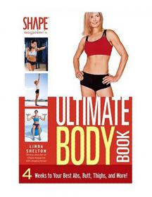 Shape Magazine's Ultimate Body Book - 4 Weeks to Your Best Abs, Butt, Thighs, and More! -Mantesh