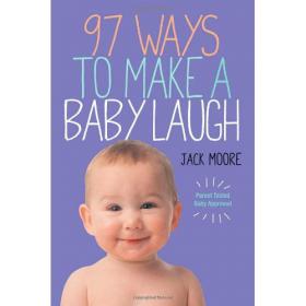 97 Ways to Make a Baby Laugh 2012 -Mantesh