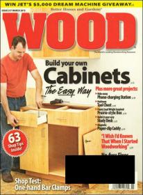 WOOD Magazine - Build Your Own Cabinets  The Easy Way March 2013