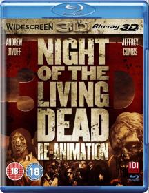 Night of the Living Dead Re-Animation 2012 1080p BluRay 3D H-SBS x264-NOSCREENS [Public3D]