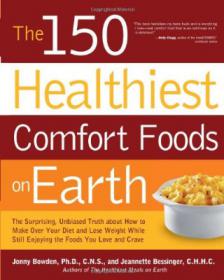 The 150 Healthiest Comfort Foods on Earth -Mantesh