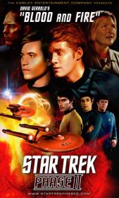 Star Trek New Voyages Phase II 4x04-05 Blood and Fire The Movie