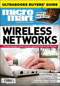 Micro Mart - Wireless Networks-The Big Changes Ahead and The Special Boosts on The Horizon (24 January 2013)