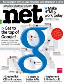 Dot Net Magazine - Get To The Top of Google Plus Make HTML 5 Work Today (March 2013)