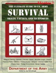 The Ultimate Guide to U S  Army Survival Skills, Tactics, and Techniques -Mantesh