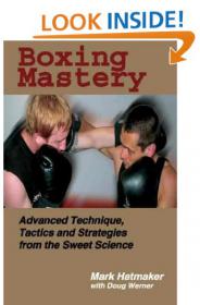 Boxing Mastery - Advanced Technique, Tactics, and Strategies -Mantesh