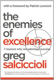 The Enemies of Excellence 7 Reasons Why We Sabotage Success