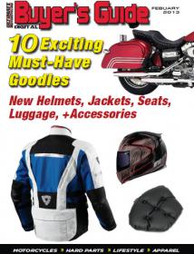 Ultimate MotorCycling Buyers Guide - 10 Exciting Must-Have Goodies (February 2013)