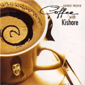 Coffee With Kishore Hindi Old Ever Golden Songs By~~loveislifeforlovers@gmail com~~NIKHIL