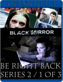 Ch4 - Black Mirror 2x01 Be Right Back [MP4-AAC](oan)