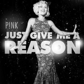 Pink - Just Give Me A Reason (Ft  Nate Ruess) M4A+MP4 (1080p) x264 [VX] [P2PDL]